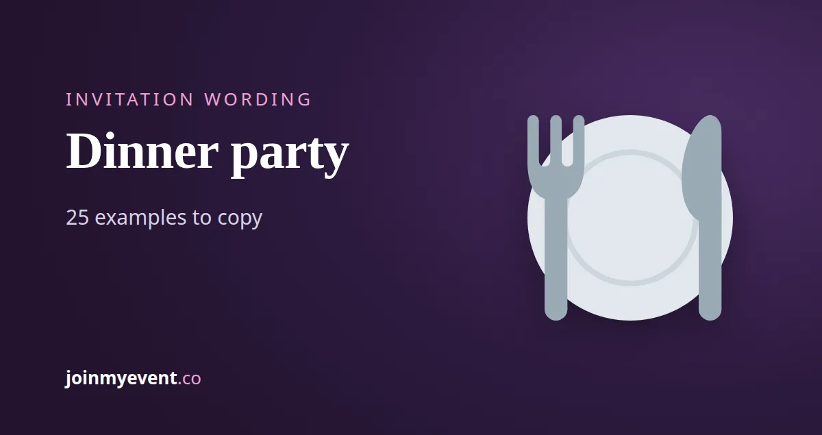 Dinner Party Invitation Wording: 25 Examples to Copy