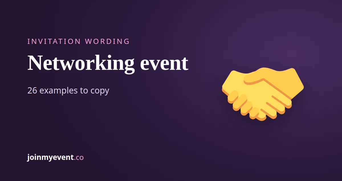 Networking Event Invitation Wording: 26 Examples for Mixers, Breakfasts and Meetups