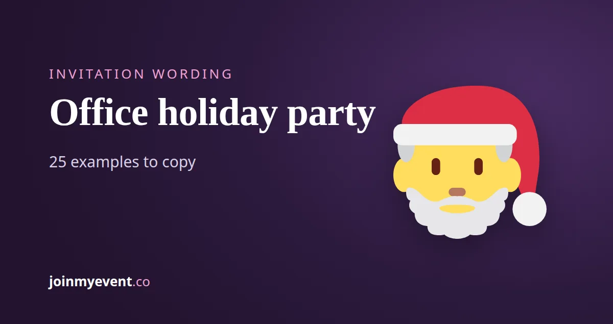 Office Holiday Party Invitation Wording: 25 Examples to Copy