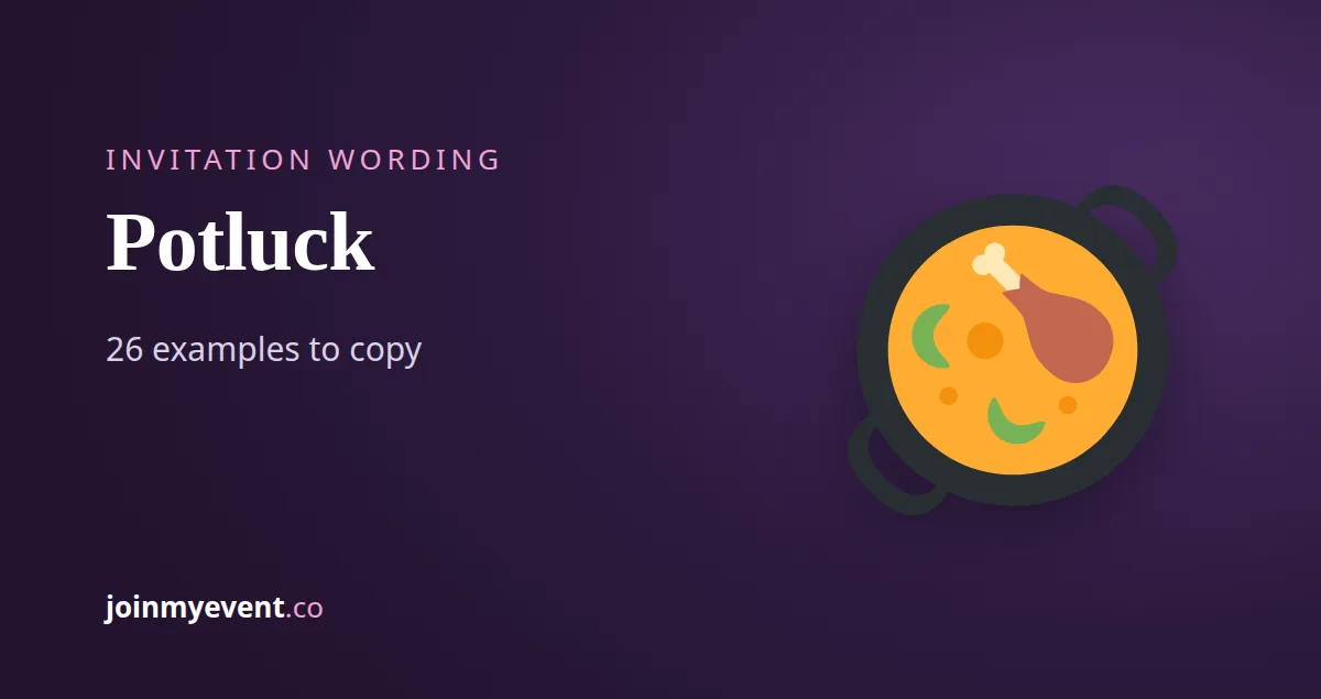 Potluck Invitation Wording: 26 Examples to Copy