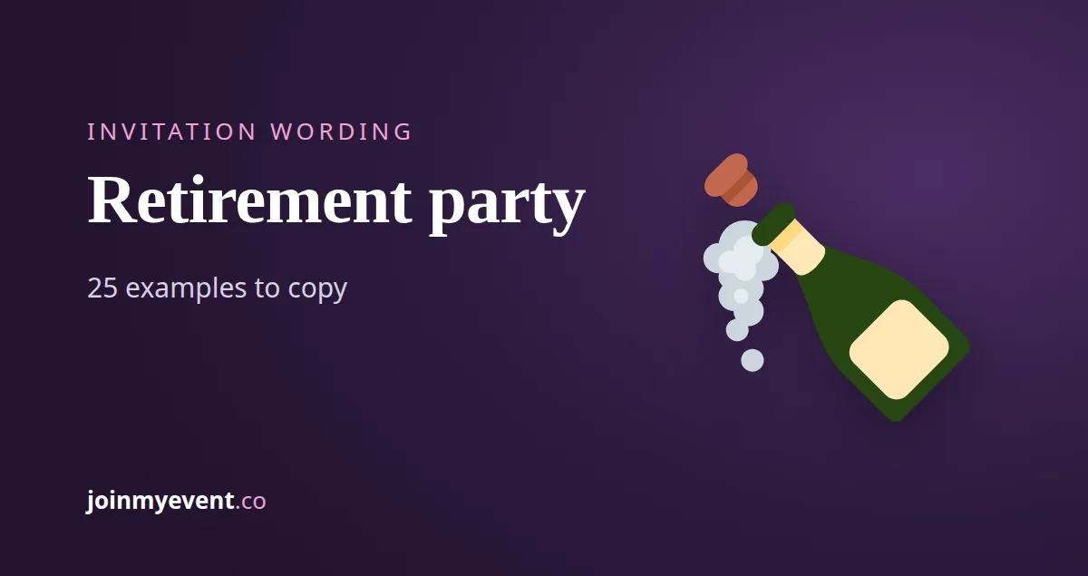 Retirement Party Invitation Wording: 25 Examples From the Office to the Backyard